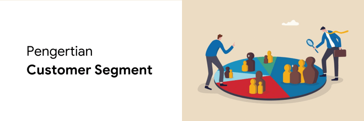 pengertian customer segment