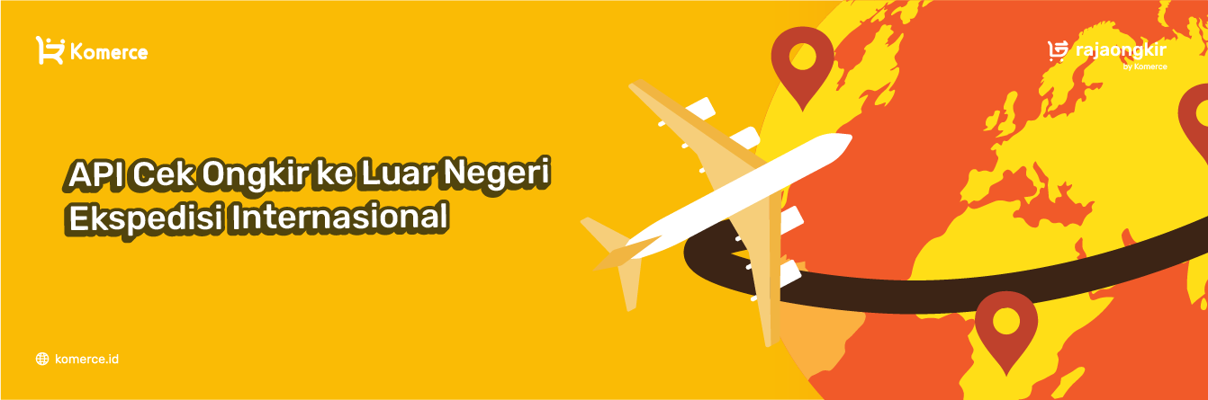 API Cek Ongkir ke Luar Negeri Ekspedisi Internasional