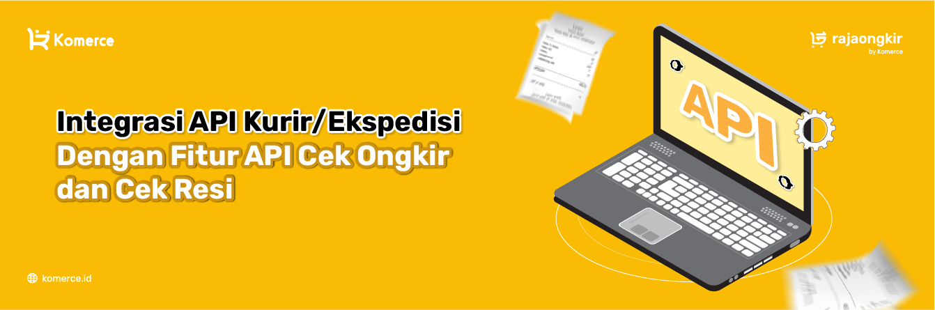 Integrasi API Ekspedisi, Cek Ongkir & Resi